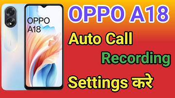 OPPO A18 Me Call Recording Setting Kaise Kare | How To Auto Call Recording Setting OPPO A18