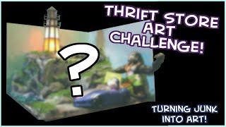 Thrift Store Art Challenge! Turning $20 of Junk into Art!