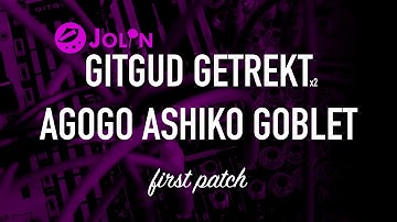 Jolin / GITGUD / GETREKT / GOBLET / AGOGO / ASHIKO / first patch