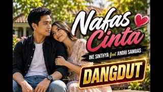 Nafas Cinta  Ine Sinthya Feat Andri Sambas  Cover Zuran Dangdut 