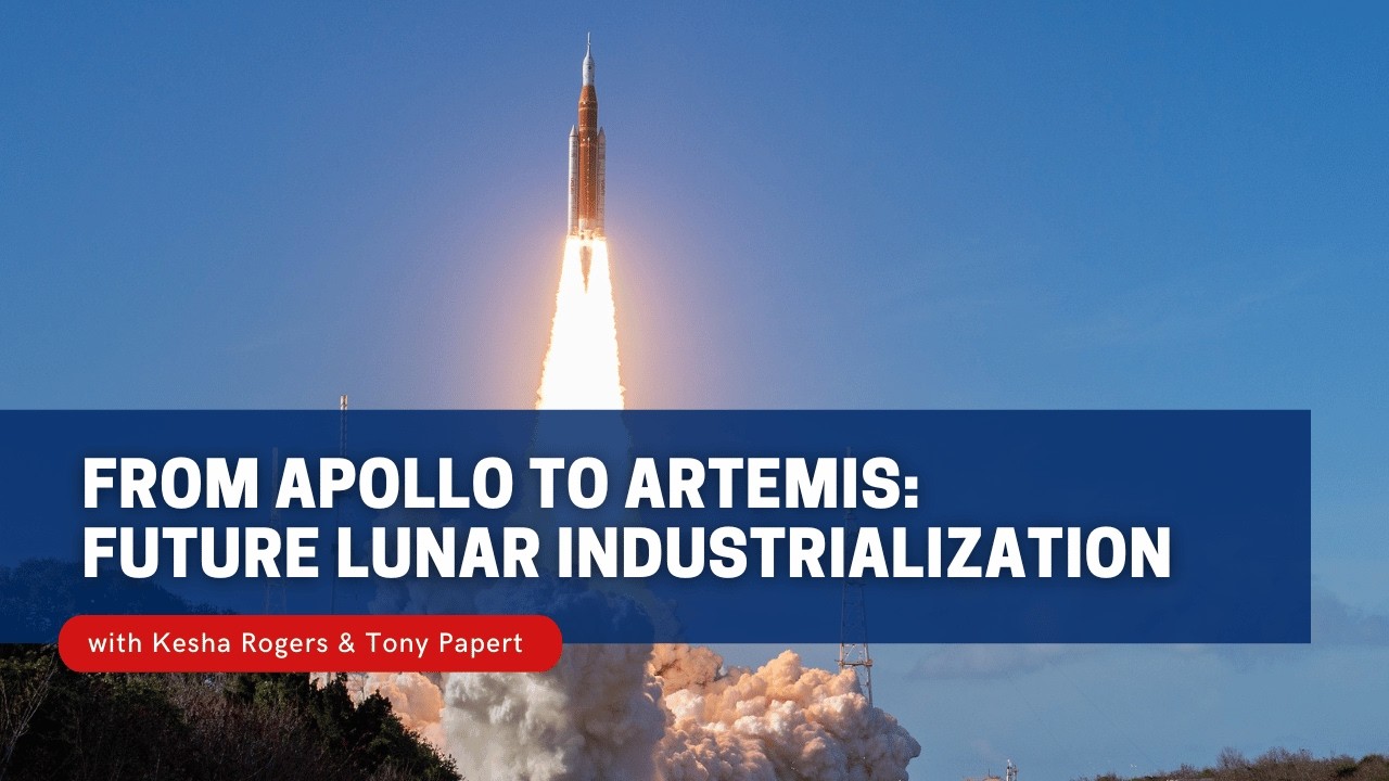 Saturday Class - From Apollo to Artemis: Future Lunar Industrialization - June 6, 2026