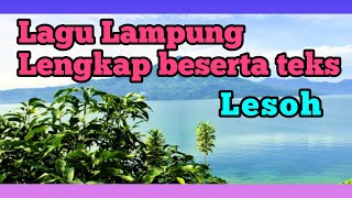 LAGU LAMPUNG LESOH YANG ENAK DI DENGAR LENGKAP BESERTA TEKS: