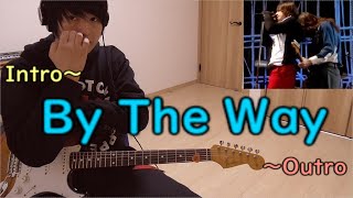 Intro～By The Way～Outro (Guitar Bass Cover) Red Hot Chili Peppers(Slane Castle)