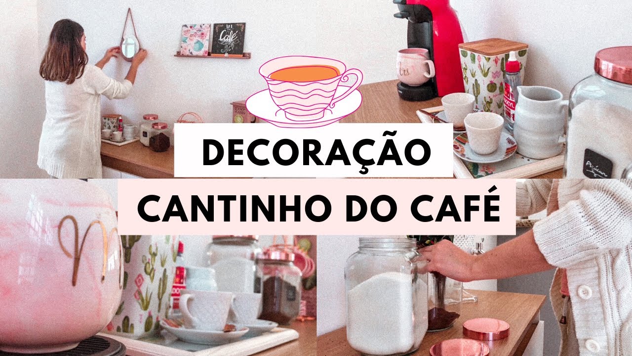 DECORAÇÃO CANTINHO DO CAFÉ | Ficou lindo demais!