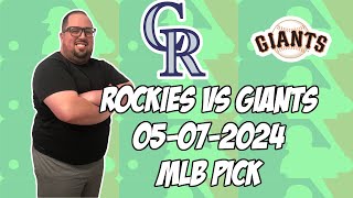 Colorado Rockies vs San Francisco Giants 5/7/24 MLB Pick & Prediction | MLB Betting Tips