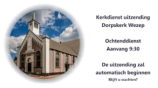 Dorpskerk Wezep - 2e Pinksterdag Maandag 25 mei 2026 9:30