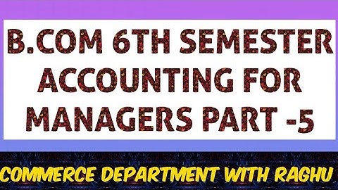 QUALITIES OF A MANAGEMENT ACCOUNTING OR CONTROLLER | B.COM 6TH SEMESTER | BY CDR