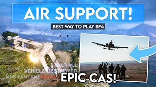 CLOSE AIR SUPPORT in Battlefield 4!