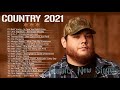 Best Country Music Playlist 2021 - New Country Songs Right Now 2021 - Country Music 2021
