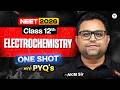 Electrochemistry - One Shot (Theory, NEET & JEE PYQ's) | NEET 2026 | AKM Sir
