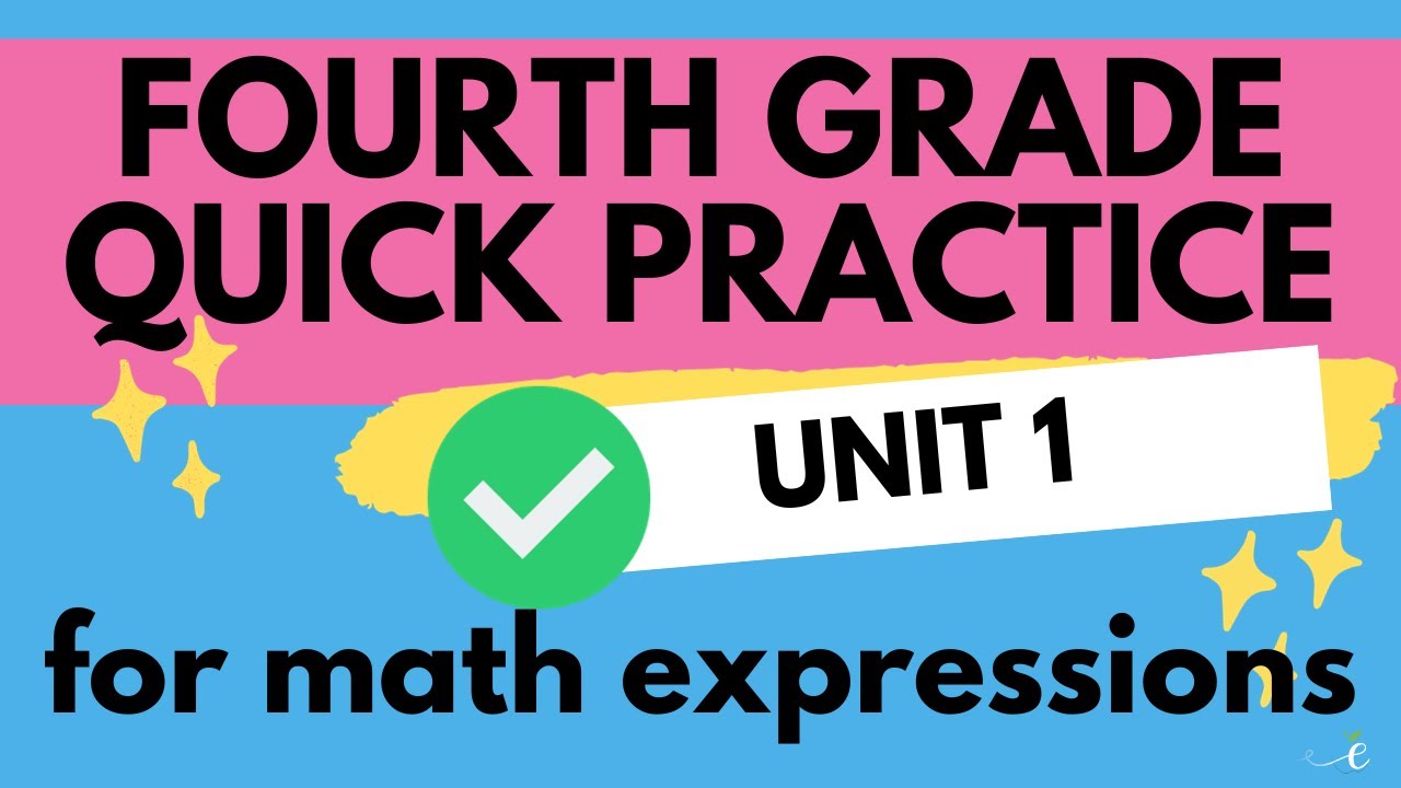4th Grade Math Expressions Unit 1 Quick Practice - YouTube
