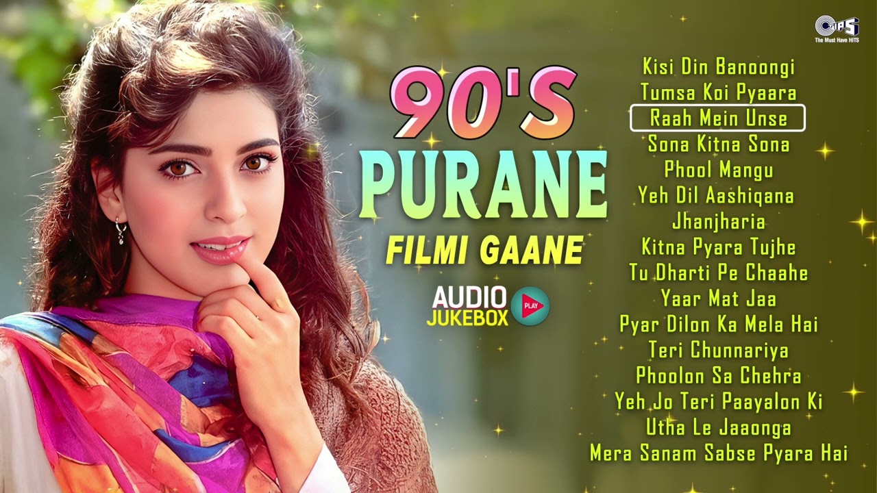 90s Purane Filmi Gaan | Kisi Din Banoongi, Tumsa Koi Pyaara, Sona Kitna Sona