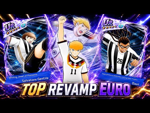 REVIEW TOP REVAMP EURO, SCHNEIDER GENTILE DAVI PIEMONTE IN RANKED. CAPTAIN TSUBASA DREAM TEAM