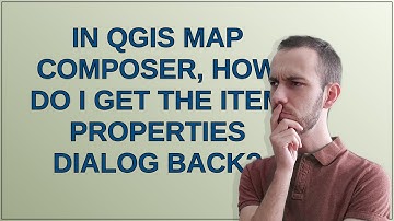 Gis: In QGIS map composer, how do I get the Item Properties dialog back?