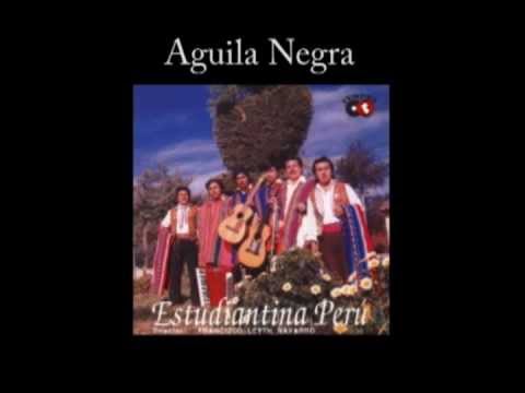 Aguila Negra - Estudiantina Perú (letra de la canción) - Cifra Club