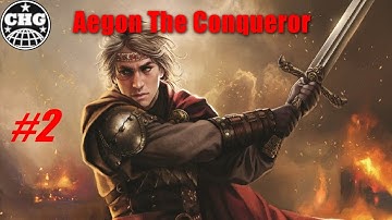 CKII: A Game of Thrones - Aegon The Conqueror #2 - Fields of Fire