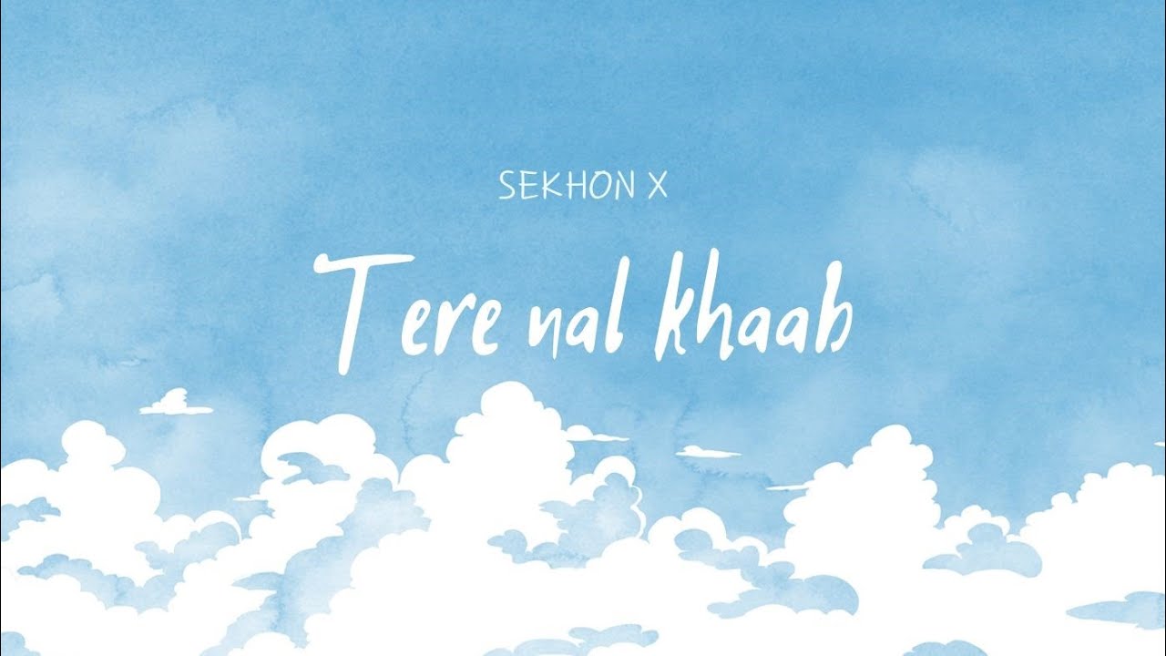 Watch Tere Nal Khaab - Sekhon X | IcyNav | New Punjabi Song 2024. on YouTube Watch Tere Nal Khaab - Sekhon X | IcyNav | New Punjabi Song 2024. on YouTube