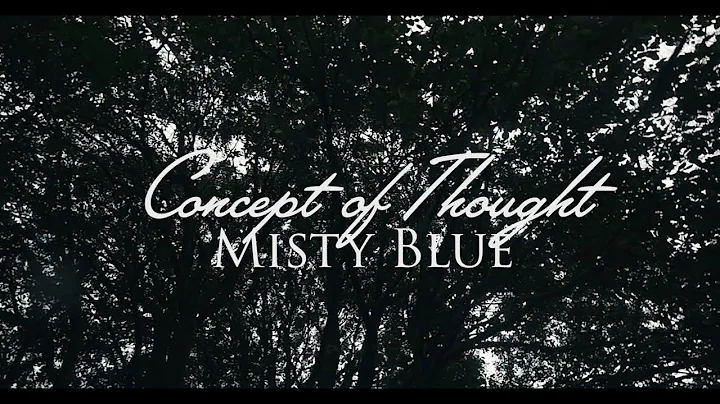 Concept Of Thought - Misty Blue ft. Daisy Drage (Prod. Joe Corfield)