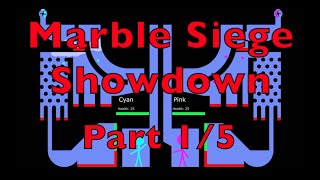 Marble Siege Showdown Part 1/5