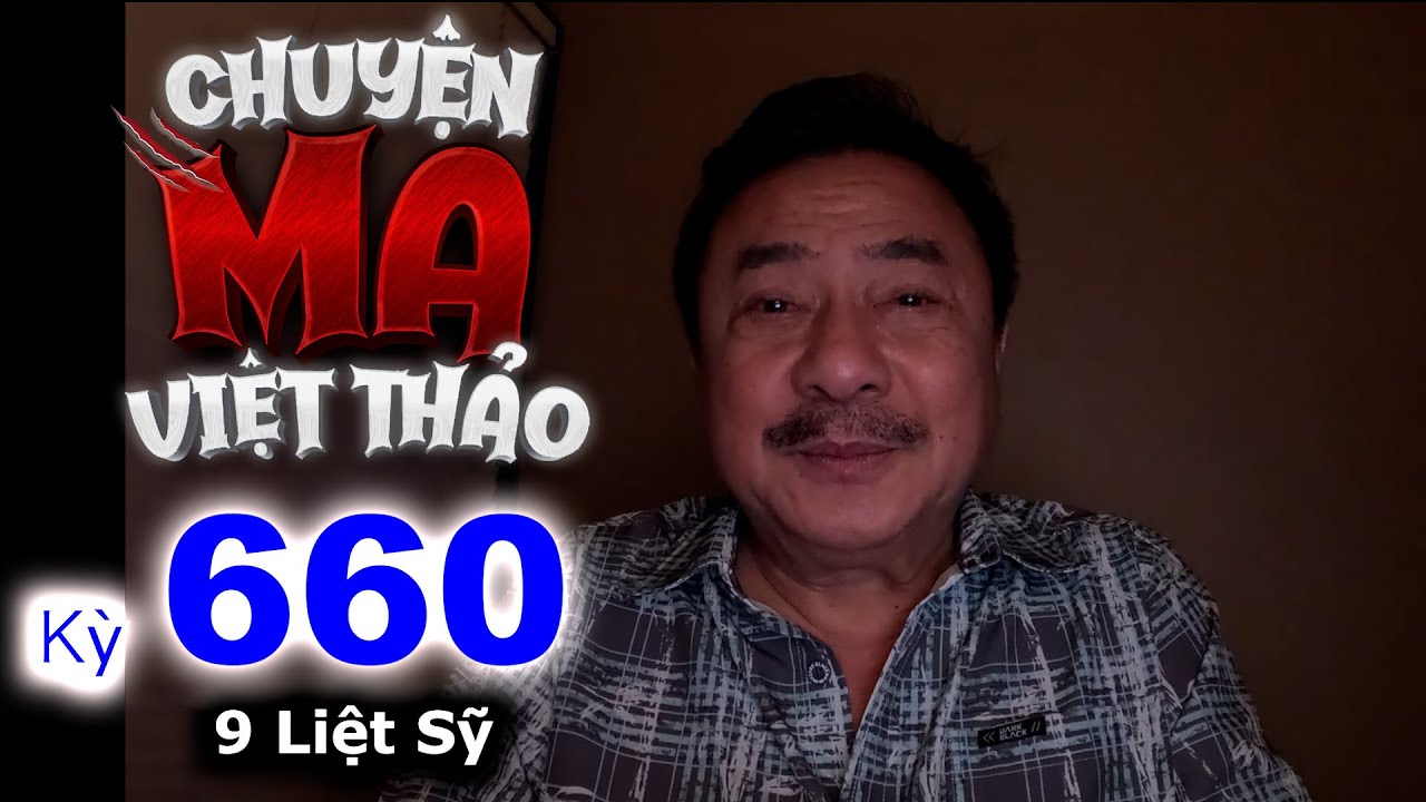 “9 Liệt Sỹ” | Kho Tàng Chuyện ma dân gian Việt Nam kỳ 660 với MC Việt Thảo | Chuyện Bên Lề 1872