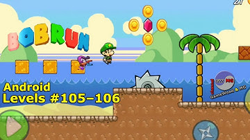 Levels 105–106. Прохождение игры Bob Run: Adventure Run Game на Android