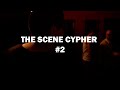 The Scene Cypher 2