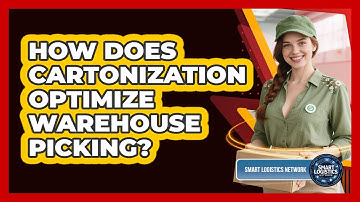 How Does Cartonization Optimize Warehouse Picking? - Smart Logistics Network