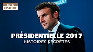 Présidentielle 2017, histoires secrètes  Documentaire  HD  MP