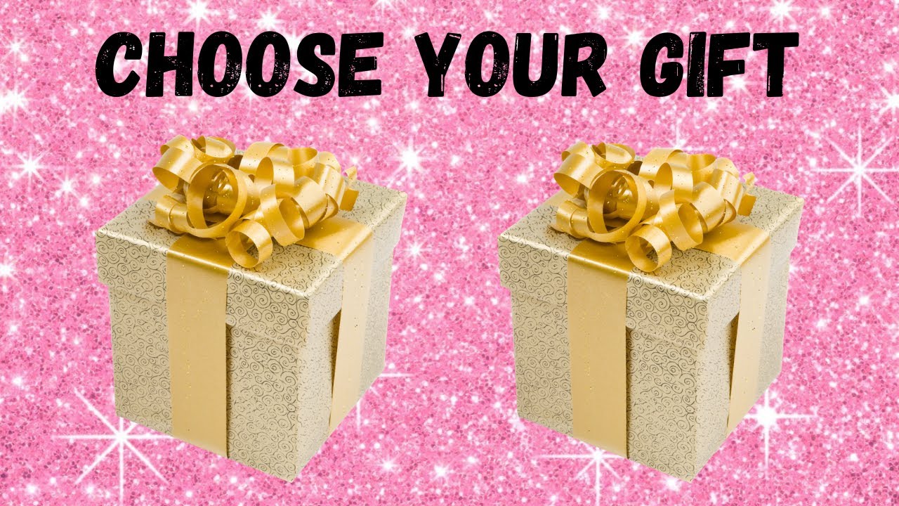 CHOOSE YOUR GIFT  ELIGE TU REGALO  4