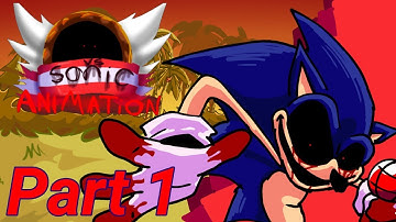 FRIDAY NIGHT FUNKY VS SONIC.EXE ANIMATION (PART 1) (TOO SLOW)(YOU CAN