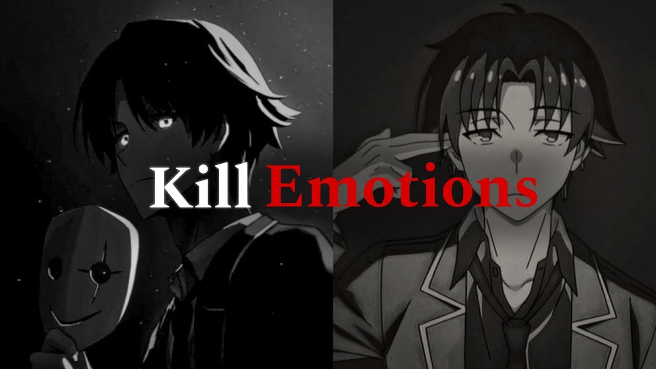 Become like Ayanokoji – No Feelings, No Weakness