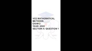 VCE Mathematical Methods 2022 Exam 2 | Section A: Question 1 #vce (VCE Methods)