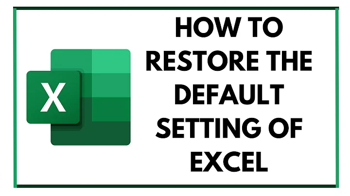 How to Restore the Default Setting of Excel