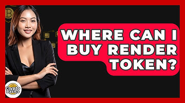 Where Can I Buy Render Token? - CryptoBasics360.com