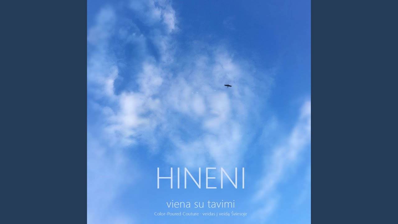 Hineni - viena su tavimi - Color-Poured Couture · veidas į veidą Šviesoje (Preview)