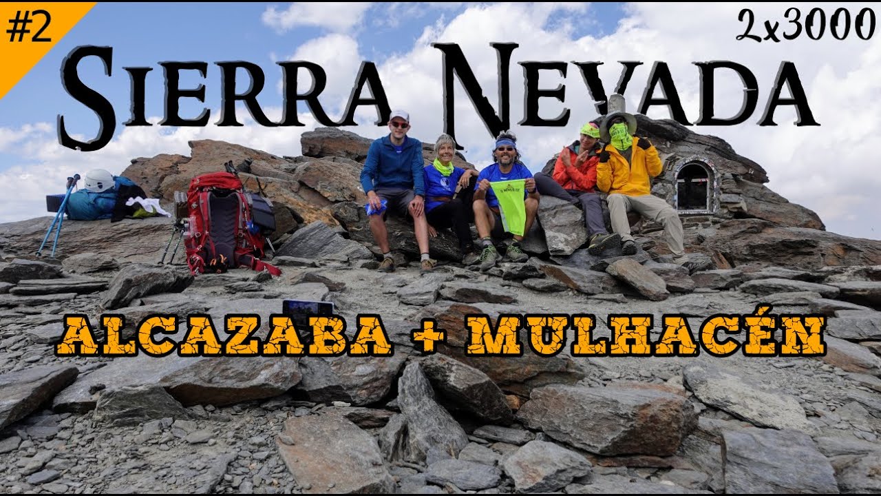 ALCAZABA y MULHACÉN | TECHO de la PENÍNSULA IBÉRICA | INTEGRAL SIERRA NEVADA EN AUTOSUFICIENCIA #2