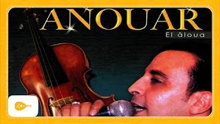 Anouar - Entouma el aâlama