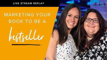 AJ Harper and Amber Vilhauer: Marketing Your Book into a Bestseller