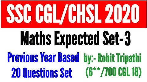 SSC CHSL,CGL 2020 | Previous Year Paper Based Expected Maths Set-3 by Rohit Tripathi