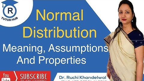 Normal distribution | Complete Theory | Dr. Ruchi Khandewal