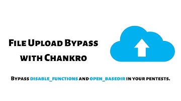File Upload Bypass using Chankaro with Disable Function - Explained