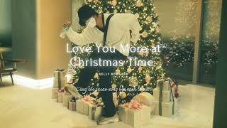 [VIETSUB] Kelly Rowland - Love You More at Christmas Time