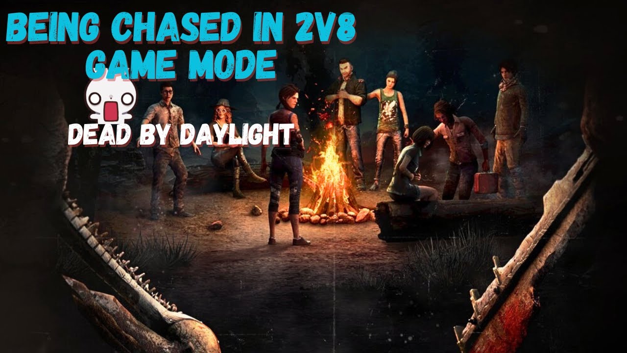 being chased by daylight in 2v8 game mode- Dead by Daylight - YouTube