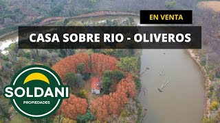Casa sobre río Carcarañá - Oliveros, Santa Fe