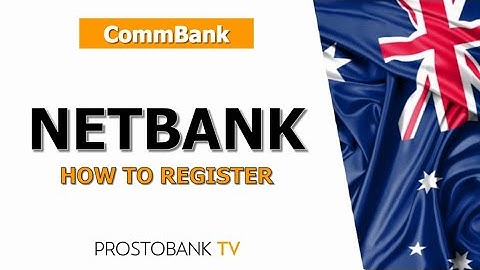 How to Register for Commonwealth Bank NetBank: Step-by-Step Guide for New Users