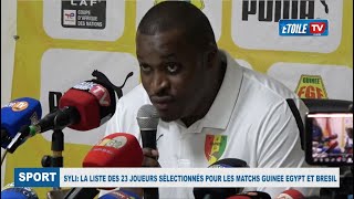 SYLI: LA LISTE DES 23 JOUEURS SÉLECTIONNÉS POUR LES MATCHS GUINEE-EGYPT ET BRESIL