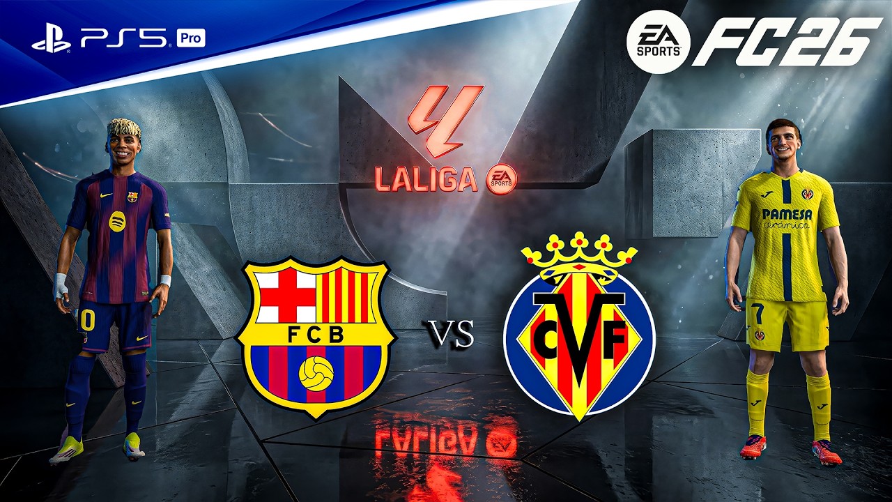FC 26 - Barcelona vs. Villarreal - La Liga 25/26 Full Match | PS5™ Pro [4K60]