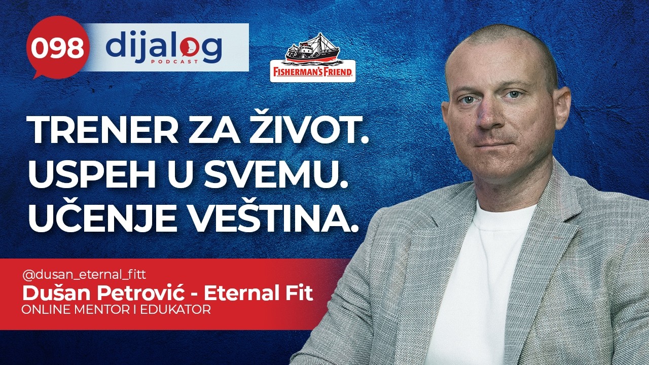 dijalog Podcast 098 | DUŠAN PETROVIĆ - Trener za život / Uspeh u svakom aspektu / Učenje veština.