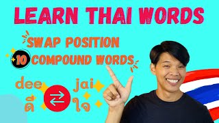 Learn Thai: 10 Compound Words and Swapped Positions for Different Meanings!