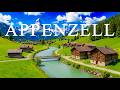 Appenzell, Switzerland 4K – A Fairyland Between Green Fields And Stunning Alps - VIDEO 4K UHD